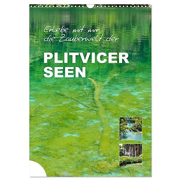 Erlebe mit mir die Zauberwelt der Plitvicer Seen (Wandkalender 2024 DIN A3 hoch), CALVENDO Monatskalender, Nadine Büscher