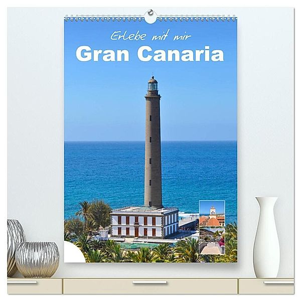 Erlebe mit mir Gran Canaria (hochwertiger Premium Wandkalender 2024 DIN A2 hoch), Kunstdruck in Hochglanz, Nadine Büscher