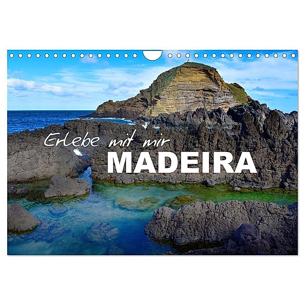Erlebe mit mir Madeira (Wandkalender 2025 DIN A4 quer), CALVENDO Monatskalender, Calvendo, Nadine Büscher