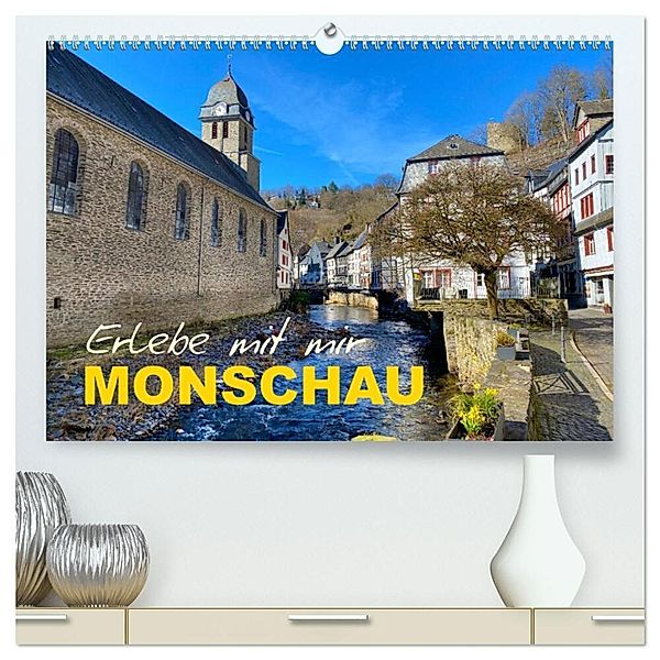 Erlebe mit mir Monschau (hochwertiger Premium Wandkalender 2024 DIN A2 quer), Kunstdruck in Hochglanz, Nadine Büscher