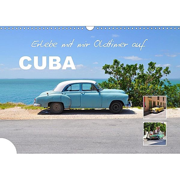 Erlebe mit mir Oldtimer auf Cuba (Wandkalender 2021 DIN A3 quer), Nadine Büscher