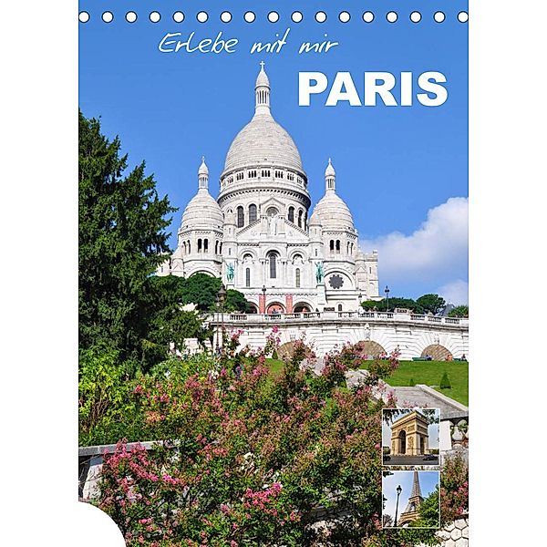 Erlebe mit mir Paris (Tischkalender 2023 DIN A5 hoch), Nadine Büscher