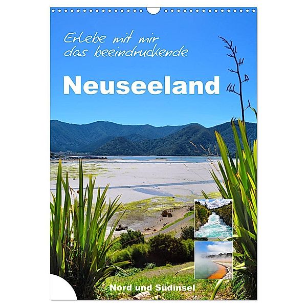 Erleben Sie mit mir das beeindruckende Neuseeland (Wandkalender 2025 DIN A3 hoch), CALVENDO Monatskalender, Calvendo, Nadine Büscher