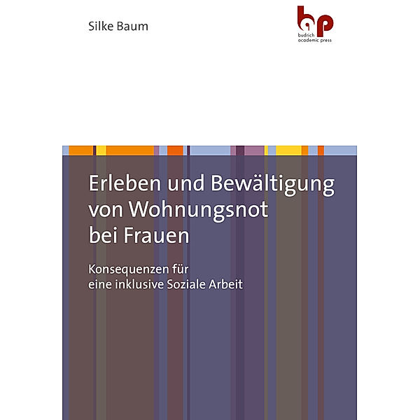 Erleben und Bewältigung von Wohnungsnot bei Frauen, Silke Baum