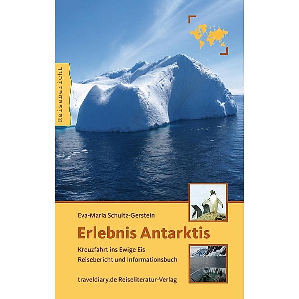 Erlebnis Antarktis, Eva M Schultz-Gerstein