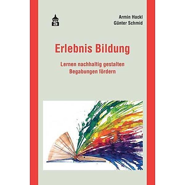 Erlebnis Bildung, Armin Hackl, Günter Schmid