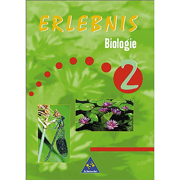 Erlebnis Biologie - Allgemeine Ausgabe 1999 für das 7. bis 10. Schuljahr