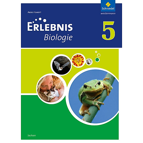 Erlebnis Biologie - Ausgabe 2012 für Sachsen