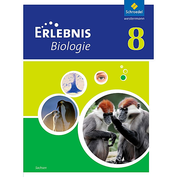 Erlebnis Biologie - Ausgabe 2012 für Sachsen