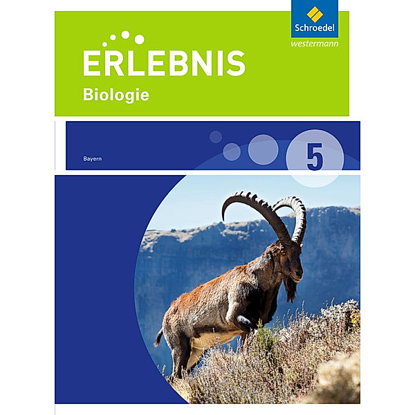 Erlebnis Biologie - Ausgabe 2016 für Realschulen in Bayern