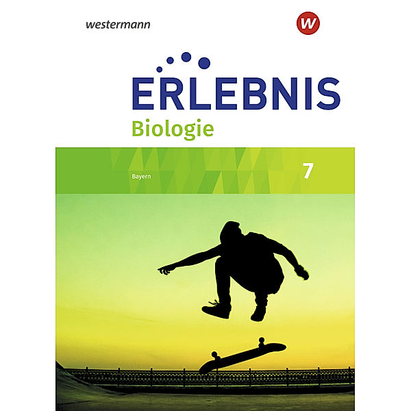 Erlebnis Biologie - Ausgabe 2016 für Realschulen in Bayern