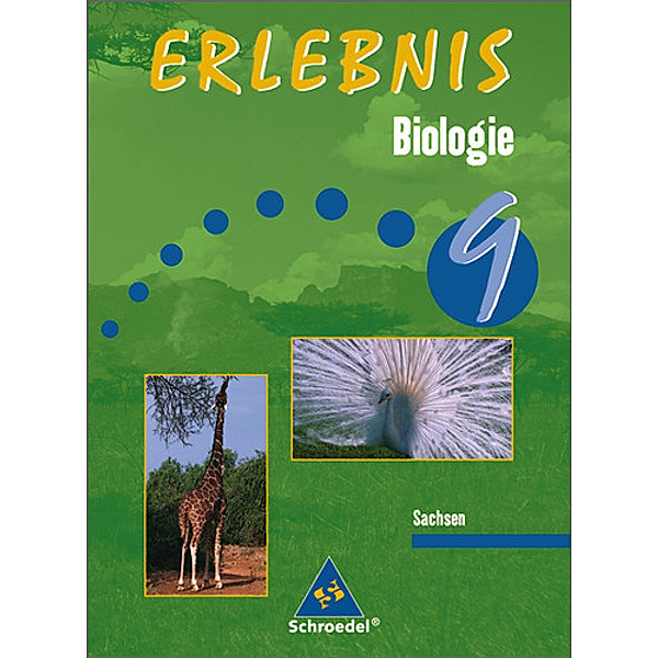 Erlebnis Biologie, Ausgabe Sachsen, Neubearbeitung / 9. Schuljahr, Lehr- und Arbeitsbuch