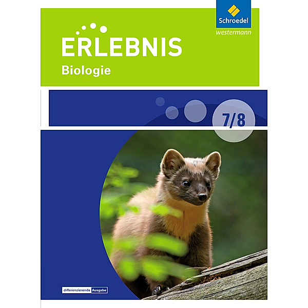 Erlebnis Biologie - Differenzierende Ausgabe 2016 für Sekundarschulen und Oberschulen in Berlin und Brandenburg