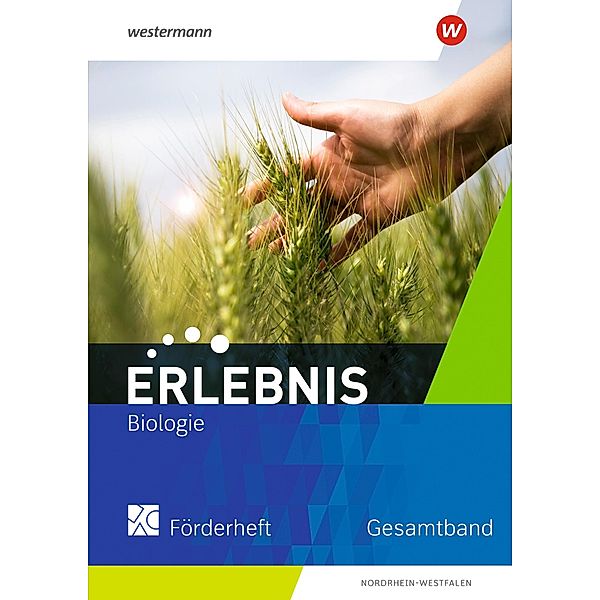 Erlebnis Biologie Gesaamtband. Förderheft. Nordrhein-Westfalen