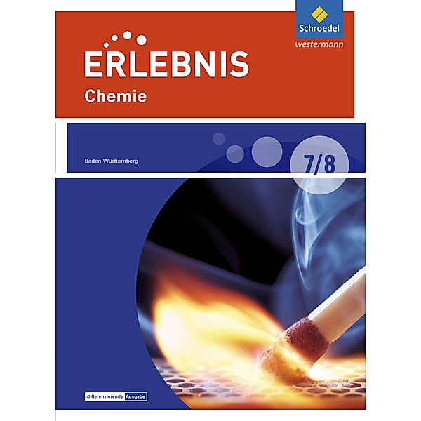 Erlebnis Chemie - Differenzierende Ausgabe 2016 für Baden-Württemberg