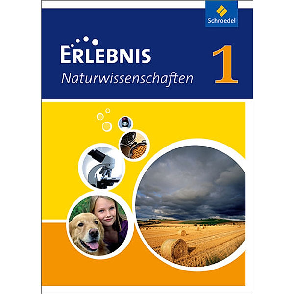 Erlebnis Naturwissenschaften, Ausgabe 2010 für Hessen und Niedersachsen: Bd.1 Erlebnis Naturwissenschaften - Ausgabe 2010 für Hessen und Niedersachsen