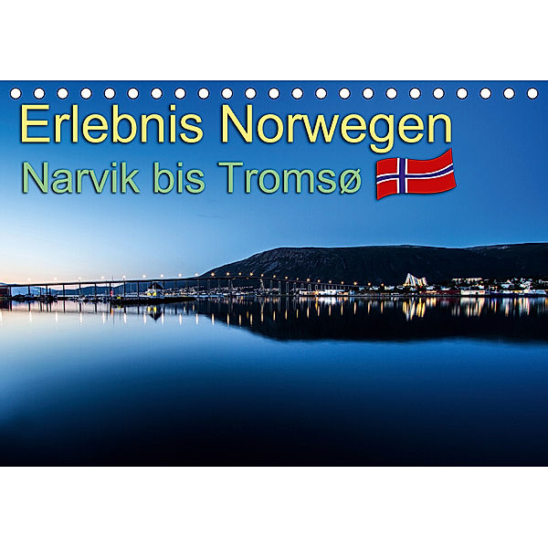 Erlebnis Norwegen: Narvik bis Tromsø (Tischkalender 2020 DIN A5 quer), Daniel Philipp