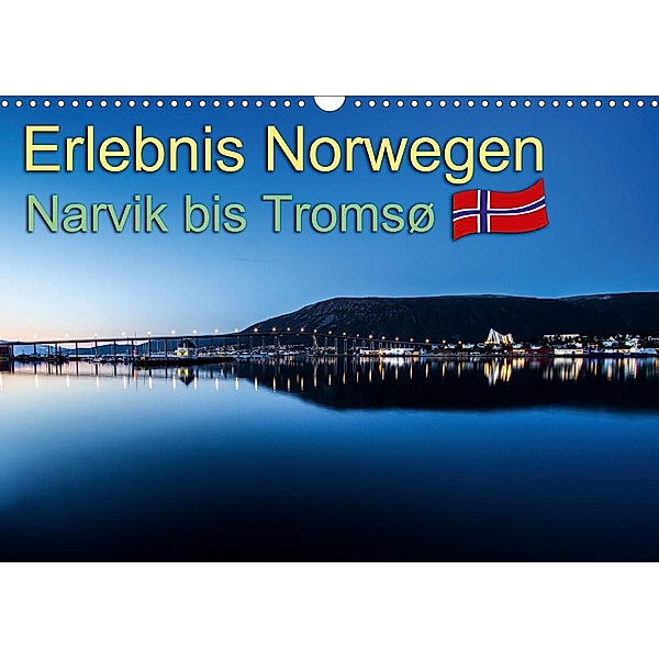Erlebnis Norwegen: Narvik bis Tromsø (Wandkalender 2021 DIN A3 quer), Daniel Philipp