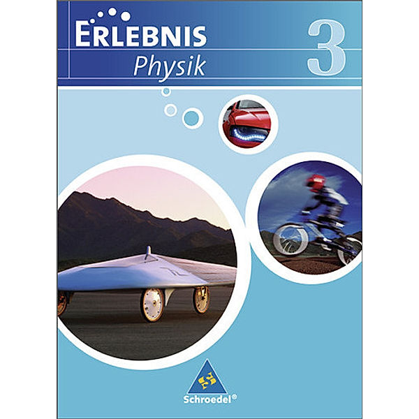 Erlebnis Physik - Ausgabe 2007 für Realschulen in Niedersachsen