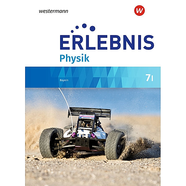 Erlebnis Physik - Ausgabe 2019 für Realschulen in Bayern