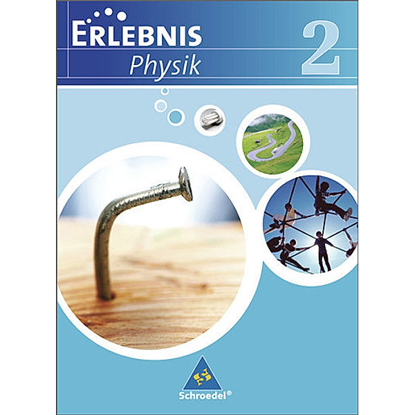 Erlebnis Physik, Ausgabe Realschule 2007 Niedersachsen: Bd.2 Erlebnis Physik - Ausgabe 2007 für Realschulen in Niedersachsen