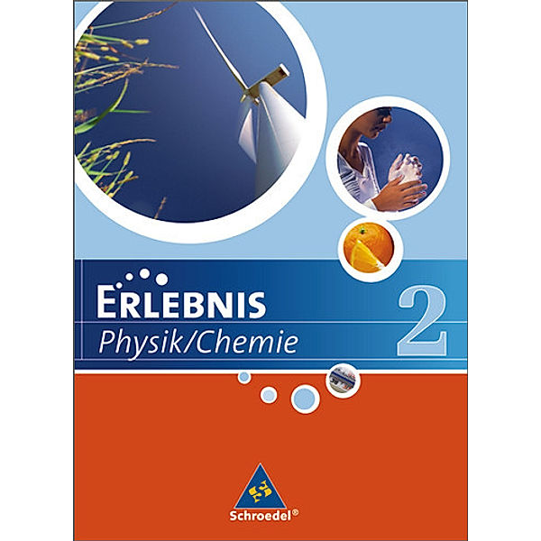 Erlebnis Physik / Chemie - Ausgabe 2007 für Hauptschulen in Niedersachsen