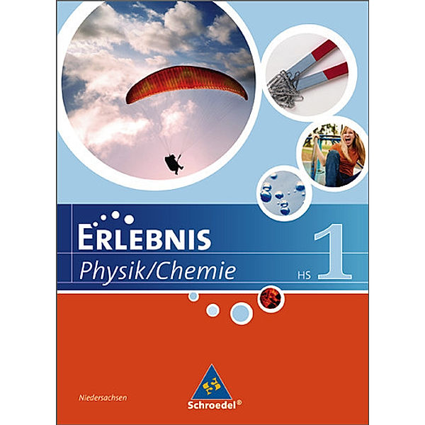 Erlebnis Physik/Chemie / Erlebnis Physik / Chemie - Ausgabe 2007 für Hauptschulen in Niedersachsen