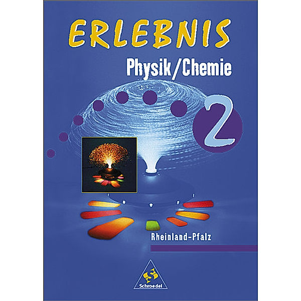 Erlebnis Physik/Chemie / Erlebnis Physik/Chemie - Ausgabe 1999 für Rheinland-Pfalz