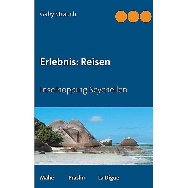 Erlebnis: Reisen, Gaby Strauch