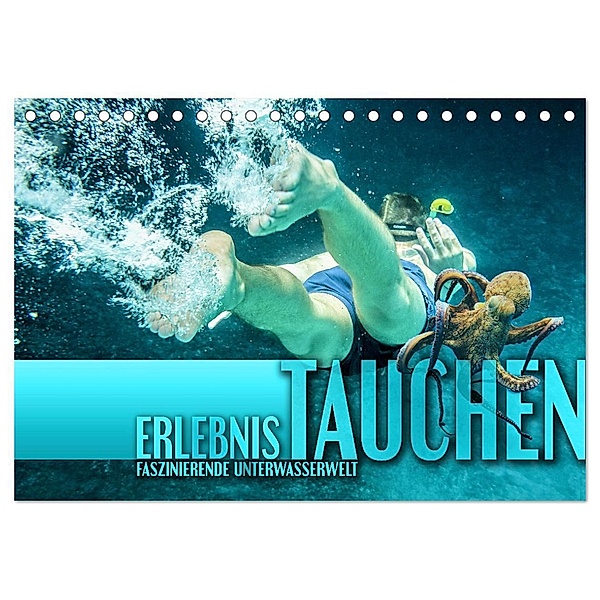 Erlebnis Tauchen - faszinierende Unterwasserwelt (Tischkalender 2024 DIN A5 quer), CALVENDO Monatskalender, Calvendo