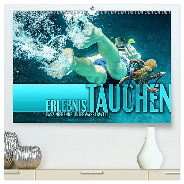 Erlebnis Tauchen - faszinierende Unterwasserwelt (hochwertiger Premium Wandkalender 2025 DIN A2 quer), Kunstdruck in Hochglanz, Calvendo