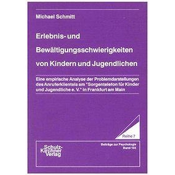 Erlebnis- und Bewältigungsschwierigkeiten von Kindern und Jugendlichen, Michael Schmitt