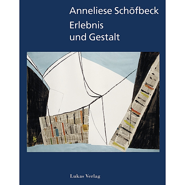Erlebnis und Gestalt, Anneliese Schöfbeck