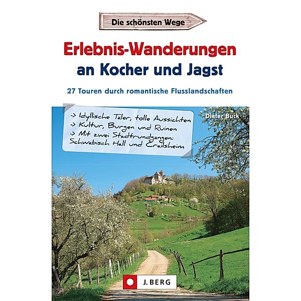 Erlebnis-Wanderungen an Kocher und Jagst, Dieter Buck