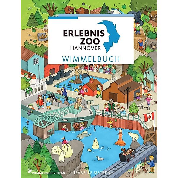 Erlebnis-Zoo Hannover Wimmelbuch, Isabelle Metzen