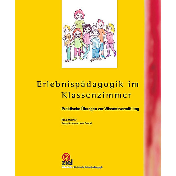 Erlebnispädagogik im Klassenzimmer, Klaus Minkner