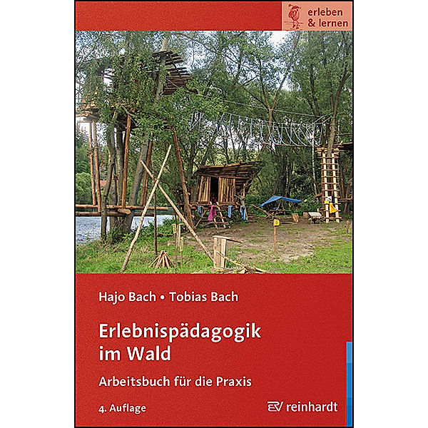 Erlebnispädagogik im Wald, Hajo Bach, Tobias Bach