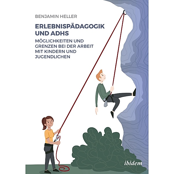 Erlebnispädagogik und ADHS, Benjamin Heller
