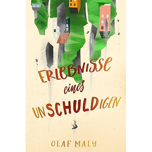 Erlebnisse eines Unschuldigen, Olaf Maly