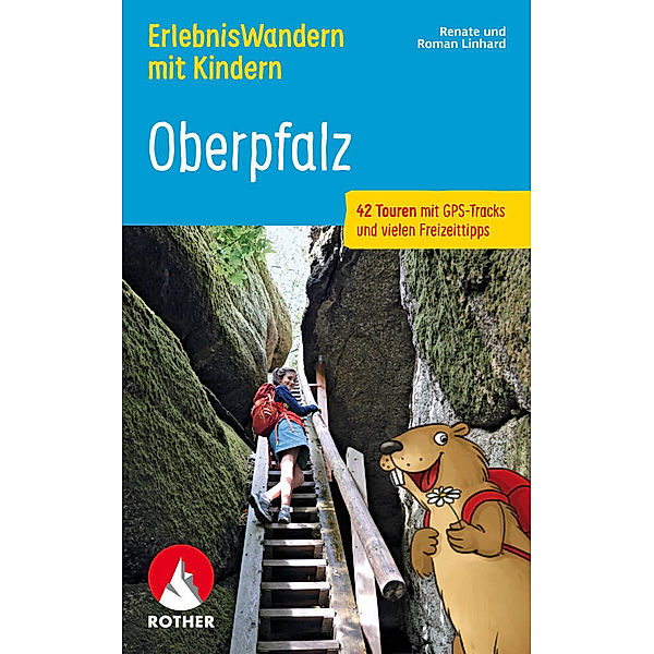 ErlebnisWandern mit Kindern Oberpfalz, Renate Linhard, Roman Linhard