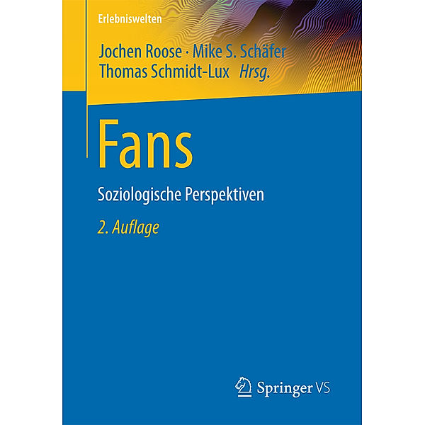 Erlebniswelten / Fans - Soziologische Perspektiven