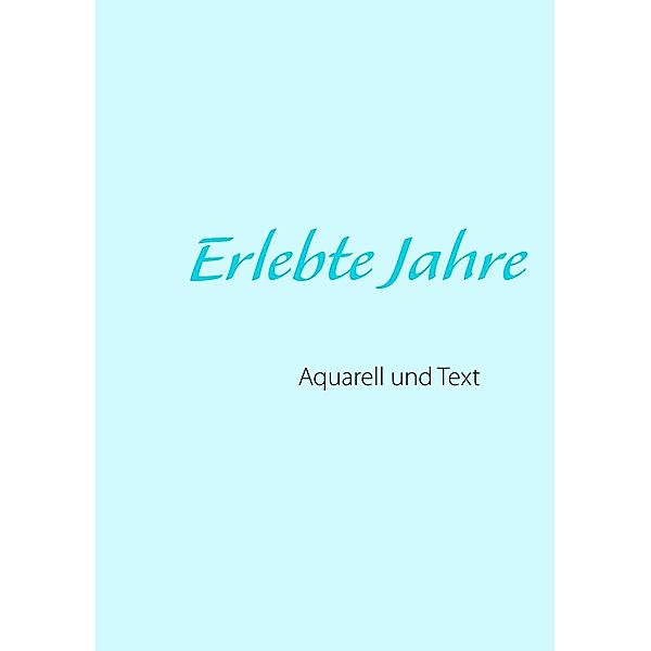 Erlebte Jahre