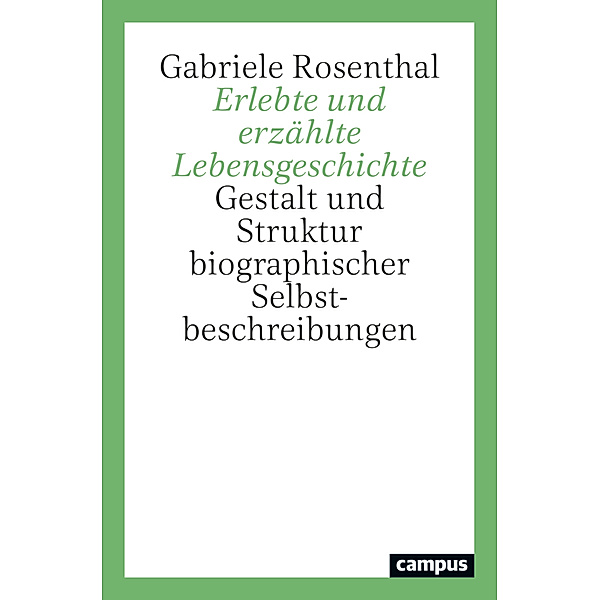 Erlebte und erzählte Lebensgeschichte, Gabriele Rosenthal