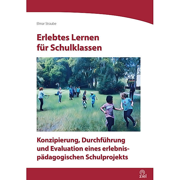 Erlebtes Lernen für Schulklassen, Elmar Straube