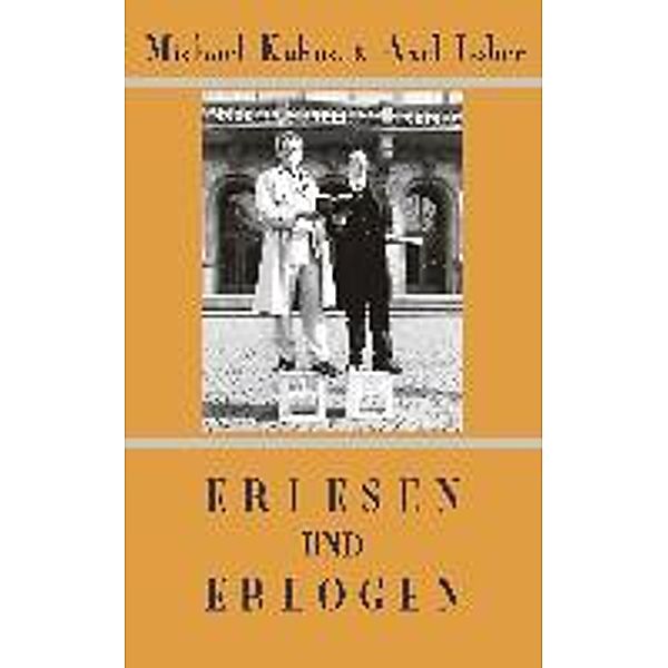 Erlesen und Erlogen, Michael Kühne, Axel Löber