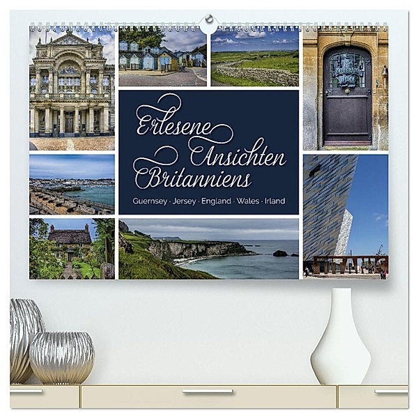 Erlesene Ansichten Britanniens (hochwertiger Premium Wandkalender 2024 DIN A2 quer), Kunstdruck in Hochglanz, Susann Kuhr