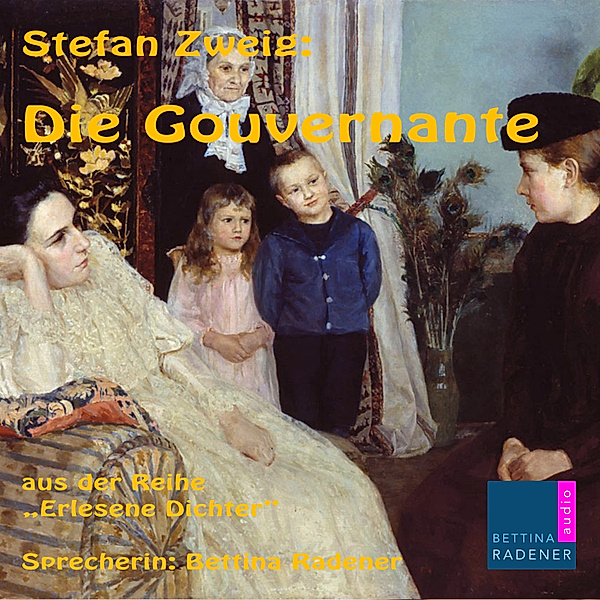 Erlesene Dichter - 3 - Die Gouvernante, Stefan Zweig
