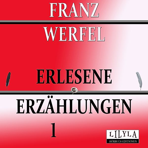 Erlesene Erzählungen 1, Franz Werfel, Friedrich Frieden