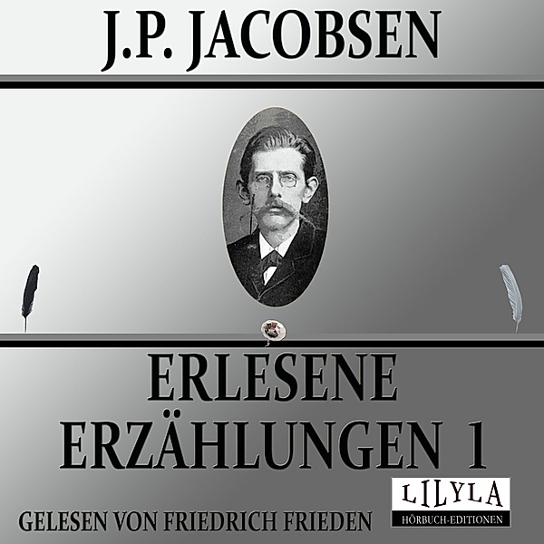 Erlesene Erzählungen 1, J.P. Jacobsen