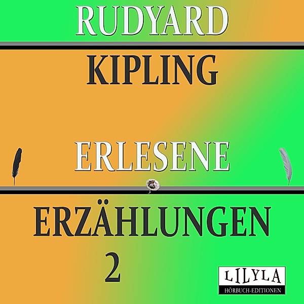 Erlesene Erzählungen 2, Rudyard Kipling, Friedrich Frieden